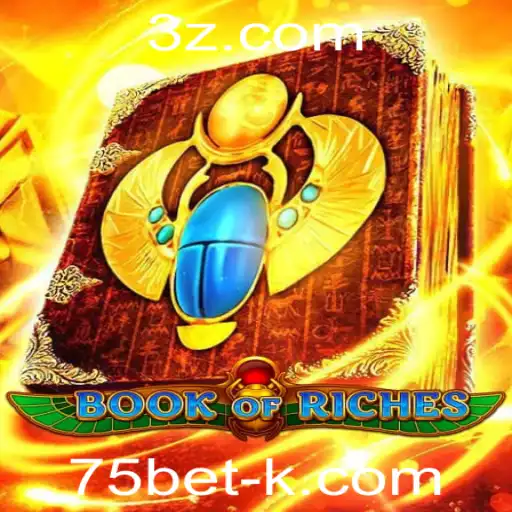 Explorando o Mundo de BookofRiches: Um Mergulho nas Apostas com 75bet